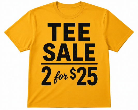 Tee Sale • 2/$25