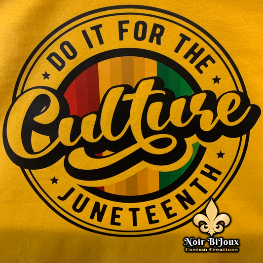 {Juneteenth}  Do It For The Culture